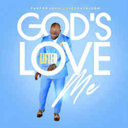 God's Love Lifted Me • 
Pastor John J. Kirkpatrick IV
